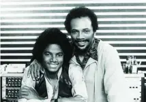  ?? ?? Jackson conoció a Quincy Jones con doce años