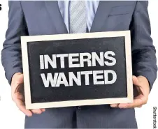  ??  ?? Internship­s can pave the way to a full-time position.