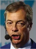  ??  ?? ‘Betrayal’: Nigel Farage