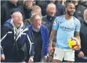  ??  ?? INQUIRY Fans yell at Raheem Sterling at match
