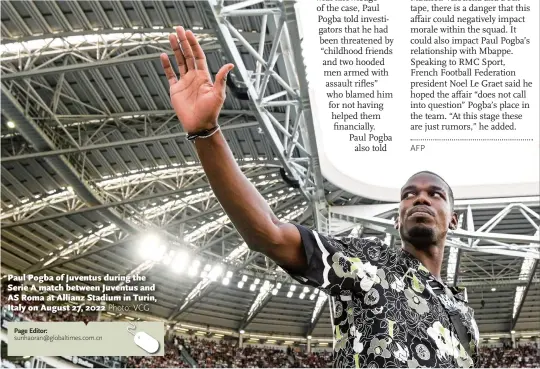  ?? Photo: VCG ?? Paul Pogba of Juventus during the Serie A match between Juventus and AS Roma at Allianz Stadium in Turin, Italy on August 27, 2022