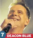  ??  ?? 7 DEACON BLUE Real Gone Kid and Dignity were the top songs for Ricky Ross and Co