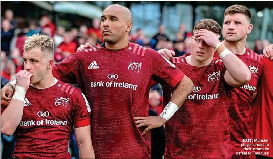  ?? ?? EXIT: Munster players react to their dramatic defeat to Toulouse