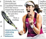  ??  ?? Johanna Konta celebratin­g victory in Melbourne