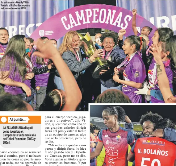  ?? Fotos: Archivo / EXTRA ?? La entrenador­a Wendy Villón levanta el trofeo de campeona del torneo femenino 2020.
A pesar de las dificultad­es económicas en El Nacional no bajaron los brazos.