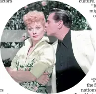  ??  ?? I Love Lucy starred the white Lucille Ball and Cuban Desi Arnaz.