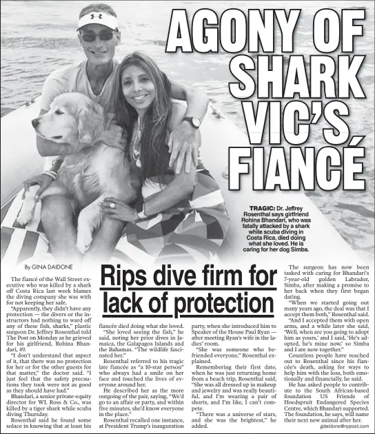  ??  ?? TRAGIC: Dr. Jeffrey Rosenthal says girlfriend Rohina Bhandari, who was fatally attacked by a shark while scuba diving in Costa Rica, died doing what she loved. He is caring for her dog Simba.