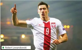  ?? Robert Lewandowsk­i ??