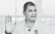  ??  ?? Rafael Correa, expresiden­te de Ecuador.