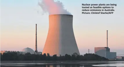  ?? ?? Nuclear power plants are being touted as feasible options to reduce emissions in Australia. Picture: Christof Stache/AFP