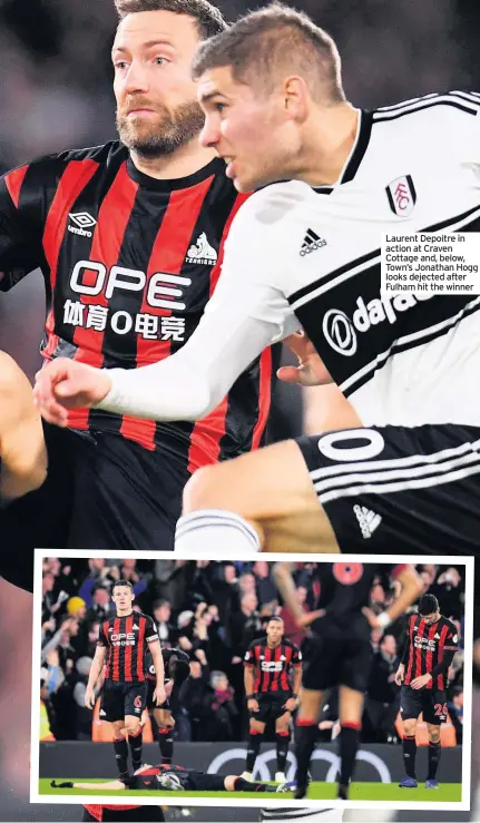  ??  ?? Laurent Depoitre in action at Craven Cottage and, below, Town’s Jonathan Hogg looks dejected after Fulham hit the winner