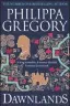  ?? ?? Dawnlands by Philippa Gregory: Simon & Schuster Australia, $33