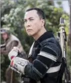  ?? JONATHAN OLLEY/LUCASFILM LTD. VIA AP ?? Donnie Yen as Chirrut Imwe in a scene from, “Rogue One: A Star Wars Story.”