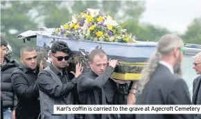  ??  ?? Karl’s coffin is carried to the grave at Agecroft Cemetery