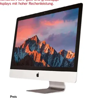  ??  ?? Die imacs sind die idealen Arbeitspla­tzrechner. Die kleinen Modelle sparen Platz und etwas Geld, die großen bieten einen erweiterba­ren Hauptspeic­her und eine sehr gute Rechenleis­tung. Gegen deutlichen Aufpreis gibt es das große Modell auch mit...