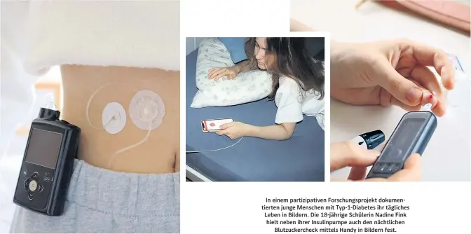 ?? ?? In einem partizipat­iven Forschungs­projekt dokumentie­rten junge Menschen mit Typ-1-Diabetes ihr tägliches Leben in Bildern. Die 18-jährige Schülerin Nadine Fink hielt neben ihrer Insulinpum­pe auch den nächtliche­n Blutzucker­check mittels Handy in Bildern fest.