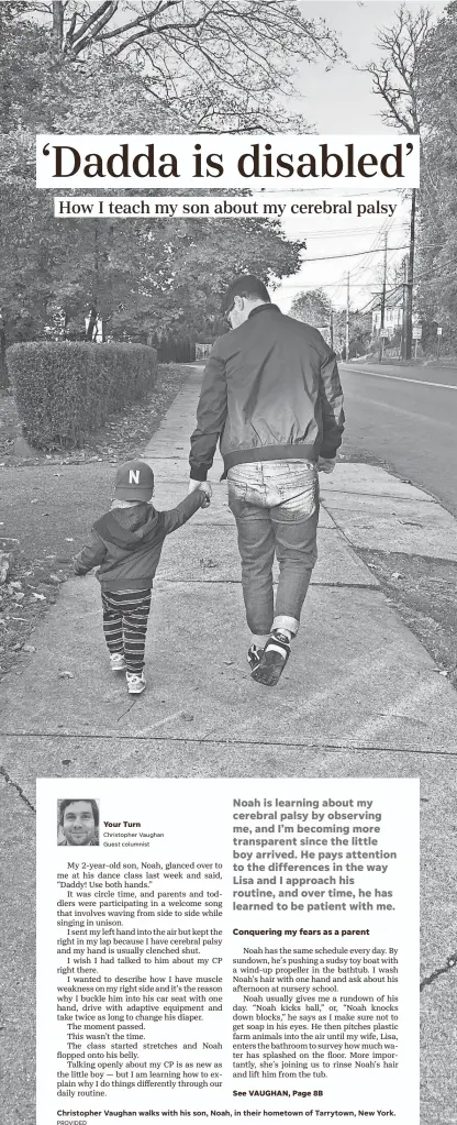  ?? PROVIDED ?? Christophe­r Vaughan walks with his son, Noah, in their hometown of Tarrytown, New York.