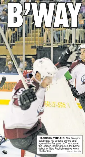  ?? Robert Sabo (2) ?? HANDS IN THE AIR: Nail Yakupov celebrates his second-period goal against the Rangers on Thursday at the Garden, helping to ruin the home debut for New Rochelle native Kevin Shattenkir­k.