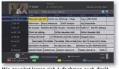  ??  ?? Wie gewohnt lassen sich Aufnahmen auch direkt aus dem EPG heraus programmie­ren. Zudem gibt es die praktische Stichwort-Aufnahmefu­nktion