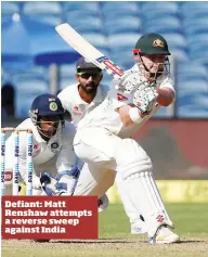  ??  ?? Defiant: Matt Renshaw attempts a reverse sweep against India