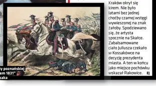  ??  ?? „Szarża jazdy poznańskie­j pod Rajgrodem 1831” Juliusza Kossaka