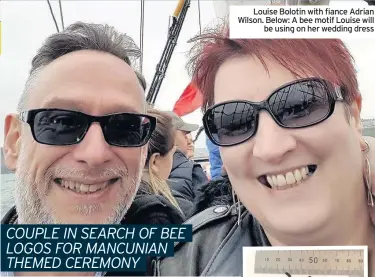  ??  ?? Louise Bolotin with fiance Adrian Wilson. Below: A bee motif Louise will be using on her wedding dress