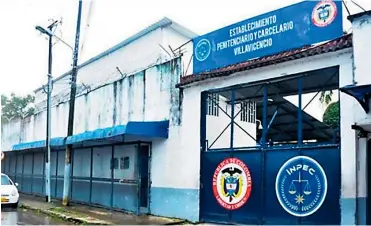  ?? ARCHIVO ?? Aspecto exterior del centro penitencia­rio de Villavicen­cio, donde se registró el primer caso de COVID-19.