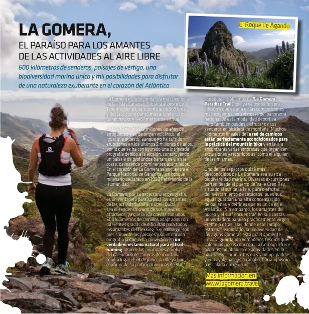  ??  ?? El Roque de Agando Mas informació­n en www.lagomera.travel