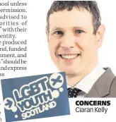  ??  ?? CONCERNS Ciaran Kelly