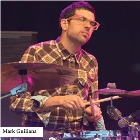  ??  ?? Mark Guiliana