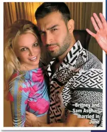  ?? ?? Britney and Sam Asghari married in
June