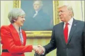  ?? REUTERS FILE ?? US President Donald Trump with UK Prime Minister Theresa May in the White House Oval Office in January