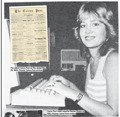  ?? Picture: Cairns Post archive ?? Cairns Post cadet reporter Denise Shears in 1982.