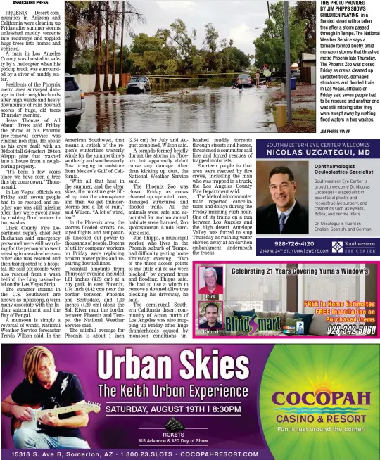  ??  ?? THIS PHOTO PROVIDED BY JIM PHIPPS SHOWS CHILDREN PLAYING in a flooded street with a fallen tree after a storm passed through in Tempe. The National Weather Service says a tornado formed briefly amid monsoon storms that thrashed metro Phoenix late...