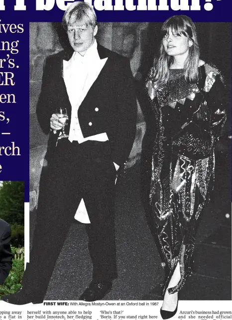  ??  ?? FIRST WIFE: With Allegra Mostyn-Owen at an Oxford ball in 1987
