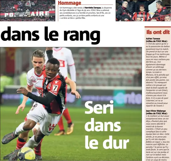  ??  ?? Malgré  ballons touchés, le milieu ivoirien n’a pas vraiment pesé sur la rencontre. Adrien Tameze (milieu de l’OGC Nice) : Jean-Victor Makengo (milieu de l’OGC Nice) :