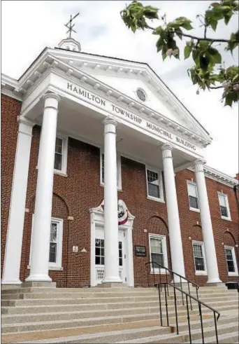  ?? TRENTONIAN FILE PHOTO ?? Exterior of the Hamilton Township Municipal Building.