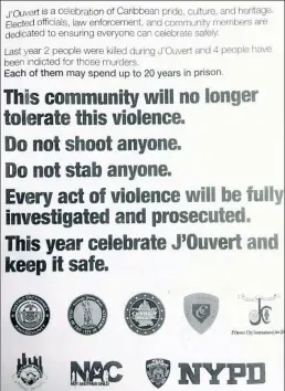  ??  ?? WARNING SHOT: Police posted this flier telling revelers to refrain from violence at J’Overt, where Carey Gabay (left) was fatally shot last year.