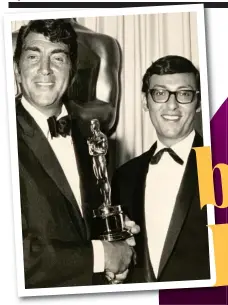  ??  ?? Oscar winner: Don Black with legendary crooner Dean Martin