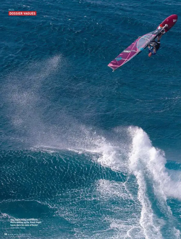  ??  ?? Une vague, deux possibilit­és. Maria Andres surfe, Klaas Voget Saute dans les eaux d’Hawaï.