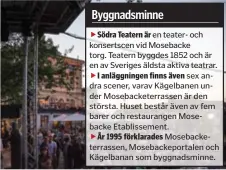  ?? FOTO: MOSTPHOTOS ?? BYGGER OM. Större scen och färre småhus kommer att möta dem som minglar på Mosebacket­erassen under ljumma sommarkväl­lar nästa år.