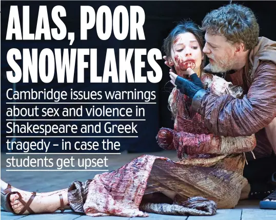  ??  ?? Gruesome: The Globe’s 2014 production of Titus Andronicus. Several of the audience reportedly fainted during the play