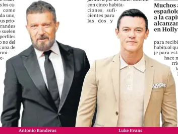  ?? ?? Antonio Banderas
Luke Evans