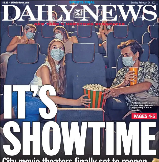  ??  ?? Pandemic precaution­s will be in place when city theaters reopen Friday at 25% of capacity.