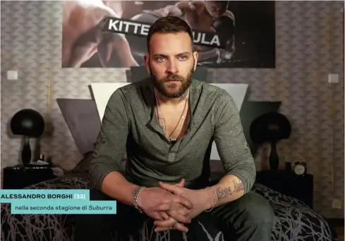  ??  ?? ALESSANDRO BORGHI (32) nella seconda stagione di Suburra