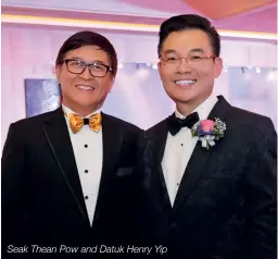  ??  ?? Seak Thean Pow and Datuk Henry Yip