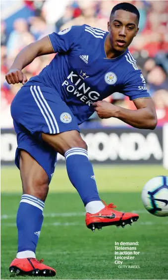  ?? GETTY IMAGES ?? In demand: Tielemans in action for Leicester City