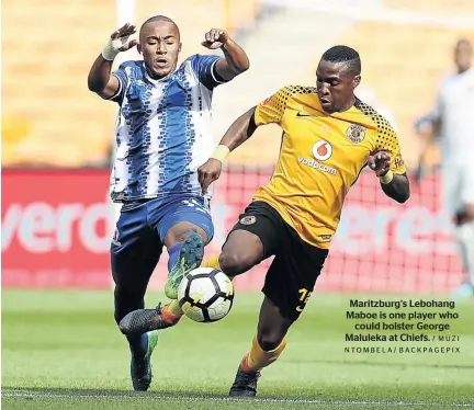  ?? / MUZI NTOMBELA/ BACKPAGEPI­X ?? Maritzburg’s Lebohang Maboe is one player who could bolster George Maluleka at Chiefs.