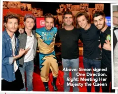  ??  ?? Above: Simon signed One Direction. Right: Meeting Her Majesty the Queen