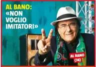  ??  ?? AL BANO (74)